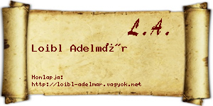 Loibl Adelmár névjegykártya